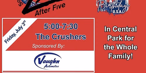 Live After Five July 3rd- The Crushers