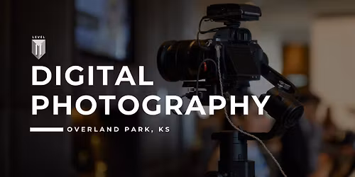 104. Digital Photography II - Overland Park