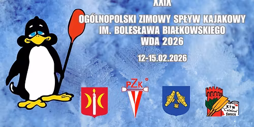XXIX Og\u00f3lnopolski Zimowy Sp\u0142yw Kajakowy im. B.Bia\u0142kowskiego Wda 2026