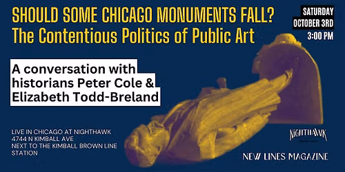 Should Some Chicago Monuments Fall? The Contentious Politics of Public Art