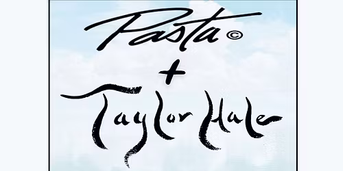 Pasta + Taylor Hale Collaborative Painting Release Party