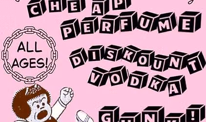 Cheap Perfume with Special Guests @ The Gold Dust