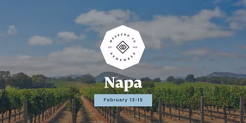Napa Weekend to Remember
