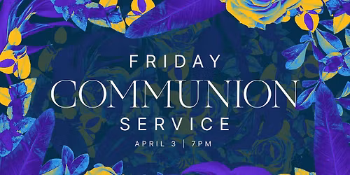 Friday Communion Service at Mts. Runn