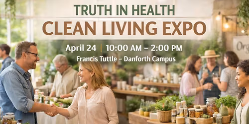 Truth in Health: Clean Living Expo