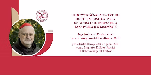 Uroczysto\u015b\u0107 nadania tytu\u0142u doktora honoris causa kard. Larsowi Andersowi Arboreliusowi OCD