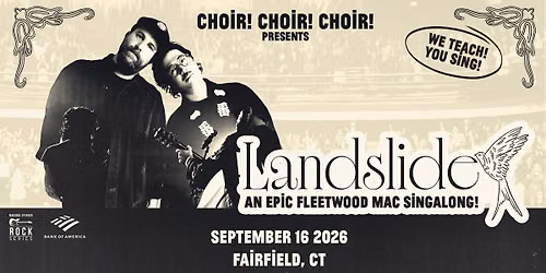 Choir! Choir! CHoir! Landslide An Epic Fleetwood Mac Singalong