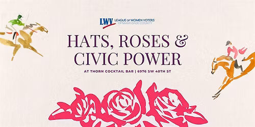 LWV Miami-Dade Membership Networker and Kentucky Derby Party!