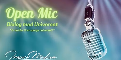 Open mic - Dialog med universet med Dennis S\u00f8ndergaard