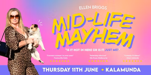 Ellen Briggs' "Mid-Life Mayhem" - Kalamunda 