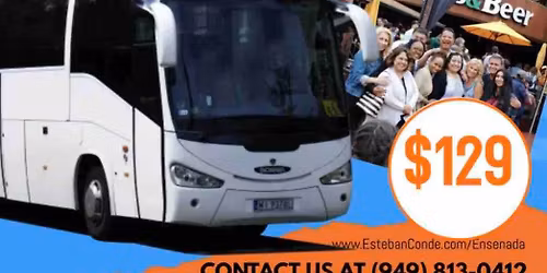 Ensenada Party Bus:  Puerto Nuevo - Valle de Guadalupe - Ensenada 