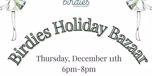 Birdies Holiday Bazaar