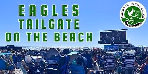 Eagles vs Titans Tailgate on the Beach - September 20, 2026