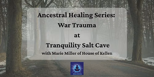 Ancestral Healing for Inherited War Trauma