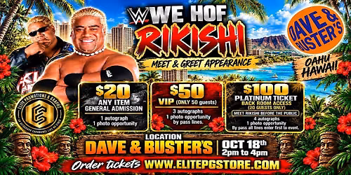 Rikishi Meet & Greet autograph signing OAHU HAWAII DAVE AND BUSTERS