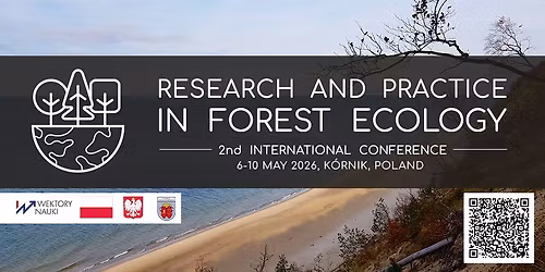 2nd International Conference for Young Scientists \u201cResearch and Practice in Forest Ecology\u201d