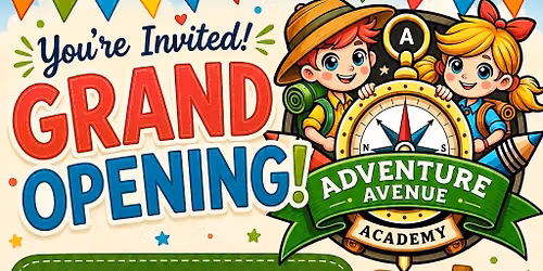 Adventure Avenue Academy Grand Opening!!\ud83c\udf89