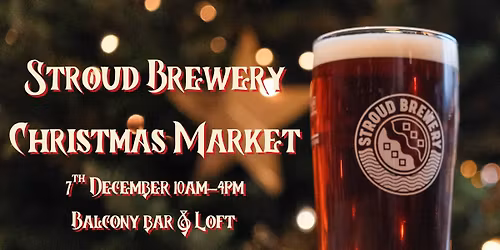 Stroud Brewery Christmas Craft Market