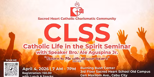 Catholic Life In The Spirit Seminar "See details for the registration link"