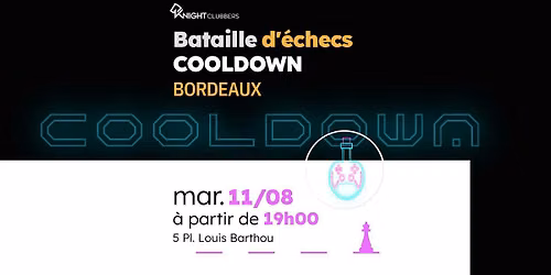Rencontre d'\u00e9checs - Bordeaux - COOLDOWN