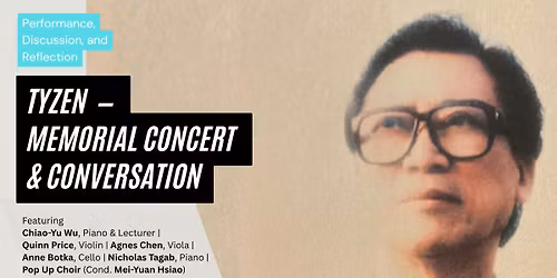 TYZEN HSIAO \u856d\u6cf0\u7136 - Memorial Concert & Conversation