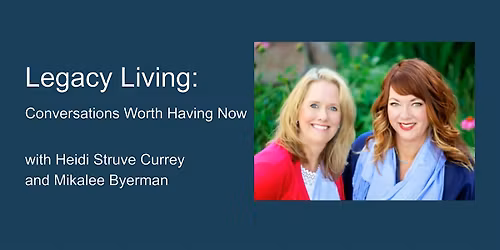 Thrivent presents Legacy Living: Conversations Worth Having Now