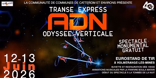 Spectacle monumental de la CCCE : ADN, Odyss\u00e9e verticale