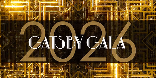 Gatsby Gala 2026: SAVE THE DATE