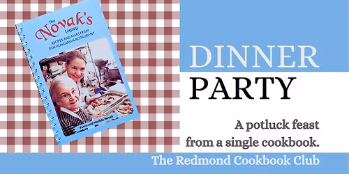 Dinner Party: Novak's Legacy - Redmond Cookbook Club