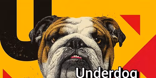 UNDERDOG TO LEADER Community Awareness Event!