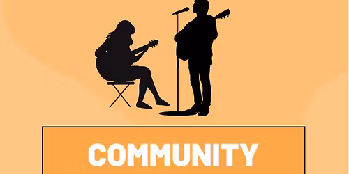 Community Music Night (Open Mic Style)