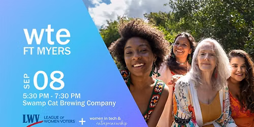 Women in Tech & Entrepreneurship - Ft Myers Chapter Voter Education Mixer