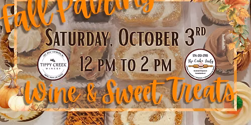 Fall Pairing: Wine and Sweet Treats | Saturday, Oct. 17rd 12pm to 2pm