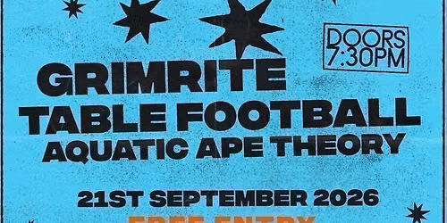 Grimrite + Table Football + Aquatic Ape Theory