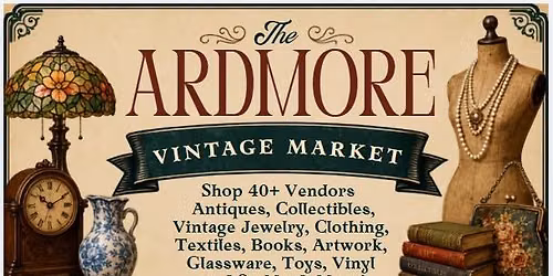 Ardmore Vintage Market - Sunday Nov. 1st 2026
