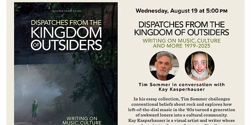 Book Talk | Tim Sommer and Dispatches from the Kingdom of Outsiders