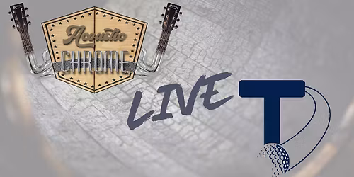 Acoustic Chrome @ Tap-In's