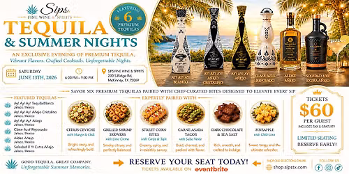 Sips Fine Wine & Spirits Tequila Summer Nights