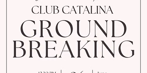 Club Catalina Ground Breaking Celebration — 12557 SW Sunset Shore Dr Port St. Lucie, FL 34987