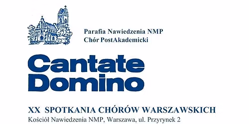 ** Spotkania Ch\u00f3r\u00f3w Warszawskich Cantate Domino