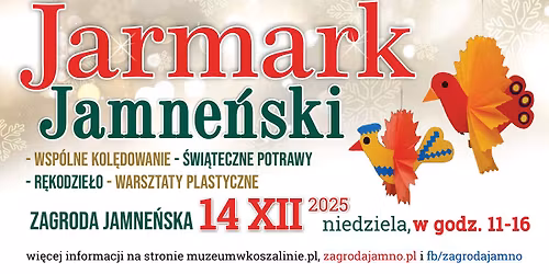 Bo\u017conarodzeniowy Jarmark Jamne\u0144ski \/ Zagroda Jamne\u0144ska zaprasza