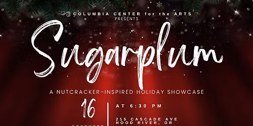 Sugarplum, A Nutcracker-Inspired Holiday Showcase