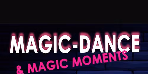 MAGIC - DANCE