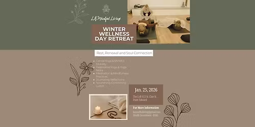\ud83c\udf19 The L.A Mindful Living Winter Wellness Day Retreat