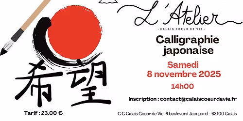 Atelier calligraphie Japonaise \u00e0 Calais Coeur de Vie