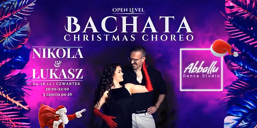 Bachata-Christmas Choreo | Open Level | Start 04.12 | Czwartek 20:00-22:00 | Nikola & \u0141ukasz