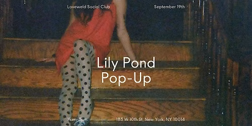 Loveweld Social Club - Meet Us at Lily Pond