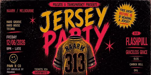 Pulsate x Transparency Presents Jersey Party @ Pawn&Co.