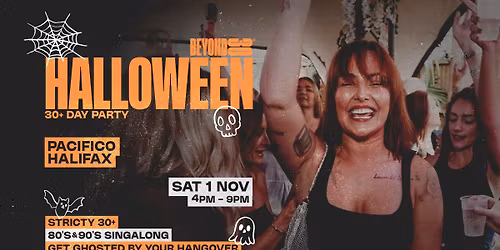 Beyond 30 Presents... Daytime Clubbing | Halifax\ud83d\udd7a\ud83c\udffb\ud83c\udf83