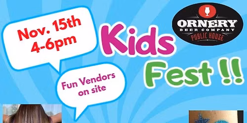 Kids Fest at Ornery!!!! 